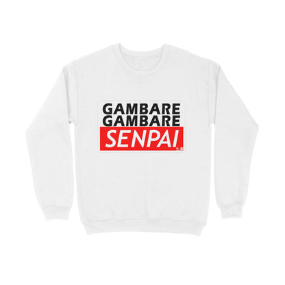 Gambare Gambare Senpai Unisex Sweatshirt