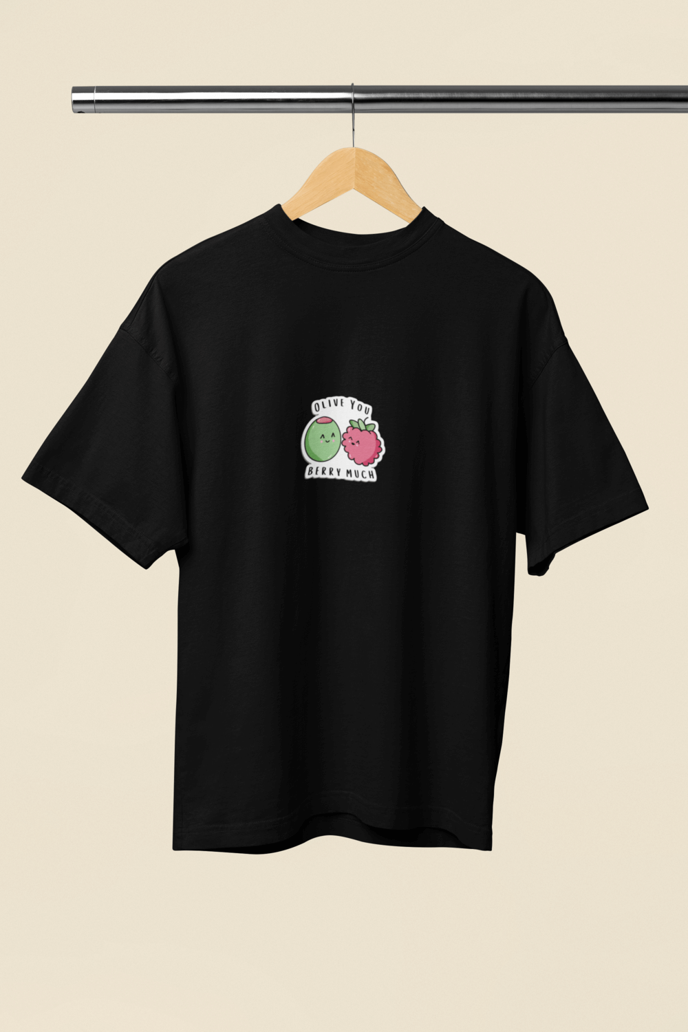 Olive You Berry Much Cute & Romantic Oversized T-Shirt