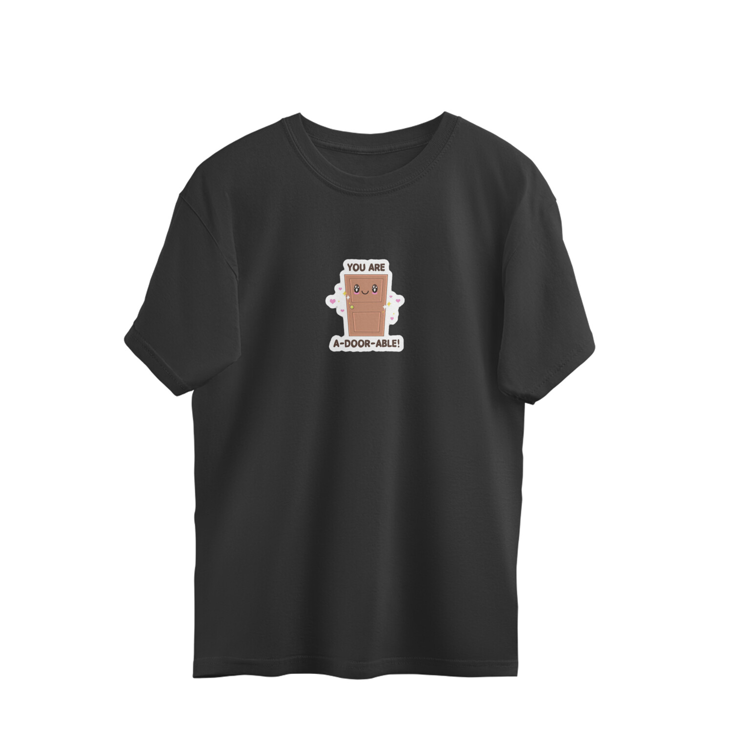 You are adorable Cute & Romantic Oversized T-Shirt